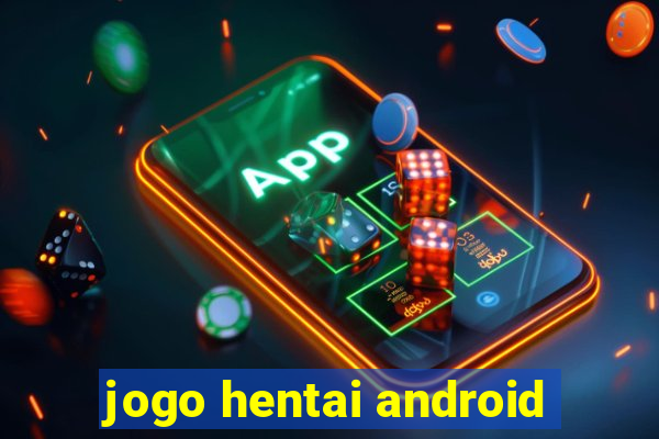 jogo hentai android